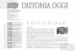DISTONIA OGGI · Sito web: Codice fiscale: 97085660583 Direttore Responsabile: Claudio Somazzi Stampa: Brunati Artigrafiche s.r.l. Via Figino, 39/41 22020 San Fermo della Battaglia