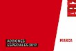 ACCIONES ESPECIALES 2017 - Unidad Editorial€¦ · TROQUELADA RECTA Presentación Acciones Especiales 2017. ENCARTE CON SOLAPA TROQUELADA CON FORMA Presentación Acciones Especiales