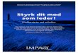 Styrk dit mod som leder! - IMPAQ · Styrk dit mod som leder! Intensivt udviklingsretreat ”Frygtløs Ledelse 2020” ... reflektere over din ledelse, og dit personlige lederskab