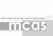 MÁSTER UNIVERSITARIO EN CIUDAD Y ARQUITECTURA … · transformación sostenible del territorio, la ciudad y la arquitectura, en todas sus e reglamentaciones autonómicas, españolas