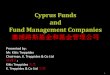 Cyprus Funds and Fund Management The European passport offered to the fund management industry when