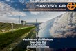 Solar thermal technology taken to the next level · Savo-Solar recent activities •Focus and investments in sales - very strong known potential project base over 90 MEUR •Strengthening