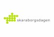 Välkommen till Vara konserthus - Skaraborg · 2005-2008 2009-2012 2013-2015 Förv påbörj byggande 2016 Förv påbörj byggande 2017 2016-2020 2021-2025 2026-2030 Historisk bostadsbyggnation