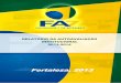 Fortaleza, 2013 dedezembro2013 · desenvolvimento da FA7; privilegiar o conceito da autoavaliação e sua prática educativa para gerar nos membros da comunidade acadêmica autoconsciência