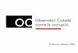 València, febrero 2020 - observatoricorrupcio.org · Jornadas Europeas; y presentación de la Agència Antifrau de la Comunitat Valenciana. Caso Blasco: una experiencia ciudadana