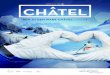 Winter 2014 - 2015 | NL CHÂTEL...Bij het lezen van deze brochure (her)ontdek je alle facetten van het skioord, zelfs de meest geheime. In Châtel ligt het wintersportplezier zowel