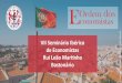 VII Seminário Ibérico de Economistas · VII Seminário Ibérico de Economistas –Junho 2019 Confiança e aumento do investimento •A confiança na atratividade do futuro de Portugal