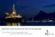 Como fomentar o Fator de Recuperação no Brasil, · A recuperação final de uma jazida de hidrocarbonetos reflete a estratégia adotada para a sua explotação, elaborada, mas também