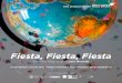 Fiesta, Fiesta, Fiesta · Fiesta, Fiesta, Fiesta es una obra de Lucía Miranda seleccionada por el INAEM para el V Programa de Desarrollo de Drama-turgias Actuales. Durante la primavera