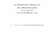 O Método Básico de Meditação(Português) Método Básico de Meditação.pdf · meditação, esse abandono das coisas ocorre em etapas, passo a passo. Se você desejar, poderá