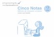CINCO NOTAS 2 final · Cinco Notas 2: Método de iniciación al piano 13 En este segundo volumen de 5 notas, se presentan una serie de fichas estructuradas de la siguiente forma: