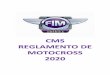 REGLAMENTO MOTOCROSS CMS 2020 - FIM Latin Americafim-latinamerica.com/w/wp-content/uploads/2019/12/REGLAMENTO … · REGLAMENTO MOTOCROSS CMS 2020 3 MX.1. Generalidades • Cada año,