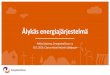 Pekka Salomaa, Energiateollisuus ry 30.1.2019, Clarion Hotel …€¦ · Energia-alalla koittaa asiakkaiden aika. Suuret muutosilmiöt 3 Vähähiilisyys ja uusiutuvat “Haastavaa,