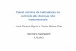 Painel mínimo de indicadores no controlo das doenças não ... · Painel mínimo de indicadores no controlo das doenças não transmissíveis José Pereira Miguel e Carlos Matias