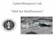 CyberWeapons Lab NSA for RedTeamers · 2019-06-19 · CCNA - MCSE - CEH - ISO270001 Lead Auditor Twitter @BlackMantisSeg. Identificar las fuentes de información relevantes. FUENTES