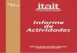 Informe de Actividades - Itait Transparencia · 2014-03-24 · 41 43. Presentación ... en conferencias impartidas por reconocidos miembros de Or-ganizaciones no Gubernamentales,