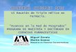 VI Reunión de Triple Hélice en Farmacia....VI Reunión de la Triple Hélice en Farmacia, Ciudad de México, 2017 Posgrado: Maestría en Ciencias Químico Biológicas LI: Alimentos