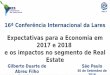 Expectativas para a Economia em 2017 e 2018 e os impactos ...lares.org.br/16a-conferencia-internacional-lares/... · Expectativas para a Economia em 2017 e 2018 e os impactos no segmento