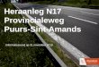 Heraanleg N17 Provincialeweg Puurs-Sint-Amands · 2020-04-01 · Toelichting ontwerp Manu Cascudo, projectleider AWV ... • nieuwe communicatie rond ontwerp bij aanvraag omgevingsvergunning