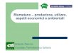 Antonio Panvini Comitato Termotecnico Italiano · Bio-metano: punti chiave zIl biometano è Biogas è prodotto da DA di reflui fognari, letame, rifiuti alimentari e colture dedicate