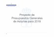 Las grandes cifras - Asturias · Están previstos 4,8 millones para obras de abastecimiento y 14,9 para saneamiento. Se continua con las obras de los accesos al HUCA, PEPA y Zalia