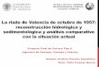 La riada de Valencia de 1957: reconstrucción hidrológica y ...lluvia.dihma.upv.es/ES/publi/tfm_pfc_docs/PFC_CPUERTES.pdf · La riada de Valencia de octubre de 1957: reconstrucción