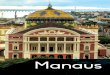 MANAUS - edoc.ufam.edu.br · Sur Manaus La Surperficie: 11.401 km² Le Climat: tropical, humide avec une température moyenne annuelle de 26,7 °C La Population: 1.982.177d’ habitants