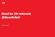 Blood for Life Indonesia @Blood4LifeID€¦ · Panduan Komunitas. Blood for Life Indonesia (@Blood4LifeID) ... •Membantu masyarakat dalam memenuhi kebutuhan transfusi darah dalam
