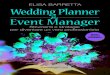 ELISA BARRETTA Wedding Planner Event Manager · 3. La nascita della professione del wedding planner » 21 4. La figura del wedding planner in Italia » 23 2. Il ruolo del wedding
