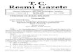 T.C. Resmi GazeteT.C. Resmi Gazete Başbakanlık Mevzuatı Geliştirme ve Yayın Genel Müdürlüğünce Yayımlanır Kuruluşu : 7 Ekim 1920 28 Mart 1994 PAZARTESİ Sayı : 21888