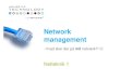 05.03 - Network managementmars.tekkom.dk/mediawiki/images/f/f6/05.03_-_SNMP... · Mulighed for at outsource driften af et komplet netværk Der er penge at spare med et velfungerende