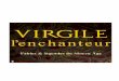 VIRGILE L ENCHANTEUR - 2014-12-12آ  Virgile apprit quâ€™il y a aussi des choses plus fortes que sa magie