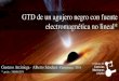 GTD de un agujero negro con fuente electromagnética no lineal*hidalgo/segundo_taller_es_files/... · 2014-08-08 · GTD de un agujero negro con fuente electromagnética no lineal*