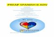 PREAP SPANISH II ADV 

A. Capأ­tulo 5 â€“ Trabajo y ... o Stem-changing verbs: e