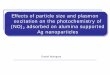 Effects of particle size and plasmon excitation on the ... UTK 02-17-2011.pdfexcitation on the photochemistry of (NO) 2 adsorbed on alumina supported Ag nanoparticles Daniel Mulugeta