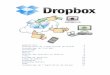 Stocker et synchroniser des données - Freeclubinforocatin.free.fr/Tutoriels_2013/Messagerie/DropBox.pdf · DropBox avait annoncé la fin de la création automatique de ce dossier