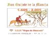 Don Quijote de la Mancha - escueladeolvega.com · Don Quijote de la Mancha Author: C.E.I.P. "Virgen de Olmacedo" - Primer Ciclo - 1º A y B Subject: IV Centenario del Quijote Keywords: