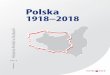 ISBN 978-83-7027-694-2 Cena 50,00 zł Polska 1918–2018 · komparatystycznej. Intencją było pokazanie zmian zachodzących w Polsce na tle kilku państw Euro-py Zachodniej oraz