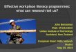 Effective workplace literacy programmes: what can research ......May 23, 2013  · Upskilling course. assessments. Observation session. Provider data & evaluation. Company report