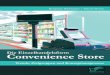 Die Einzelhandelsform Convenience Store · 2013-07-26 · Die Wiedergabe von Gebrauchsnamen, Handelsnamen, Warenbezeichnungen usw. in diesem Werk berechtigt auch ohne besondere Kennzeichnung