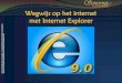 Wegwijs op het internet met Internet Explorer 2016-03-09آ  En daarachter een verzameling van bij elkaar