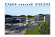 DjH mod 2020 - djhhadsten.dk2 DjH mod 2020 Den jydske Haandværkerskole (DjH) har i 2016 været i proces med revision af strate-gi frem mod 2020. Det sker i en tid med store forandringer