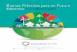 BUENAS PRÁCTICAS - Iniciogeneradoras.cl/media/buenas_practicas_digital.pdf · cas y buenas prácticas para el mejor uso y generación de energía eléctrica, con el objetivo de avanzar