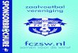 SPONSORBROCHURE fczsw.nl samen voor de winst · korte bedrijfspresentatie. Uw bedrijfsnaam neemt een prominente plaats in bij onze sponsoruitingen. Denk hierbij aan krantenartikelen,