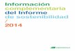 Información complementaria del Informe de sostenibilidad 2014€¦ · del Informe de sostenibilidad 2014 se muestra la información de detalle de aquellos indicadores que se han
