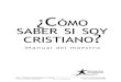 Grupo C1: Estudios de Grupos para Nuevos Cristianos Curso …iteenchallengetraining.org/uploads/HCKC_Spanish_TM_2nd... · 2009-08-25 · Grupo C1: Estudios de ... SABER SI SOY CRISTIANO?