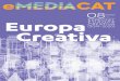 desembre 2013 ESPECIAL EUROPA creativa (2014-2020)€¦ · Els candidats hauran de disposar de fonts de finançament estables i suficients per tirar endavant el projecte proposat