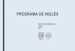 Programa de Inglés - UNAMconsejo.facmed.unam.mx/home/ponencias/00036_Nov19.pdf · Acreditación del idioma inglés para la titulación por medio de la preparación del curso de comprensión