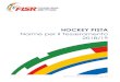 Norme per il Tesseramento 2018/19 - Seregno Hockey 2012 · 2019-01-07 · 5 FISR - Hockey Pista – Norme per il tesseramento 2018/2019 2.2 - Rinnovo affiliazione Per procedere al
