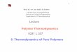 Lecture - 5. Thermodynamics of Pure Polymers Application of topological formalism in developing of structure-property
